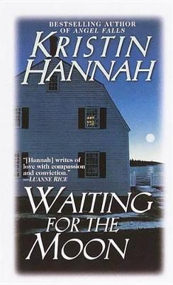 Waiting For The Moon: A Novel (Paperback)