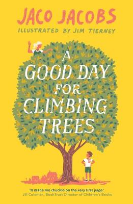 A Good Day For Climbing Trees (Paperback)