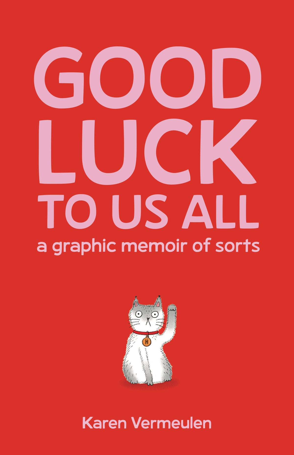 Good Luck To Us All (Paperback)