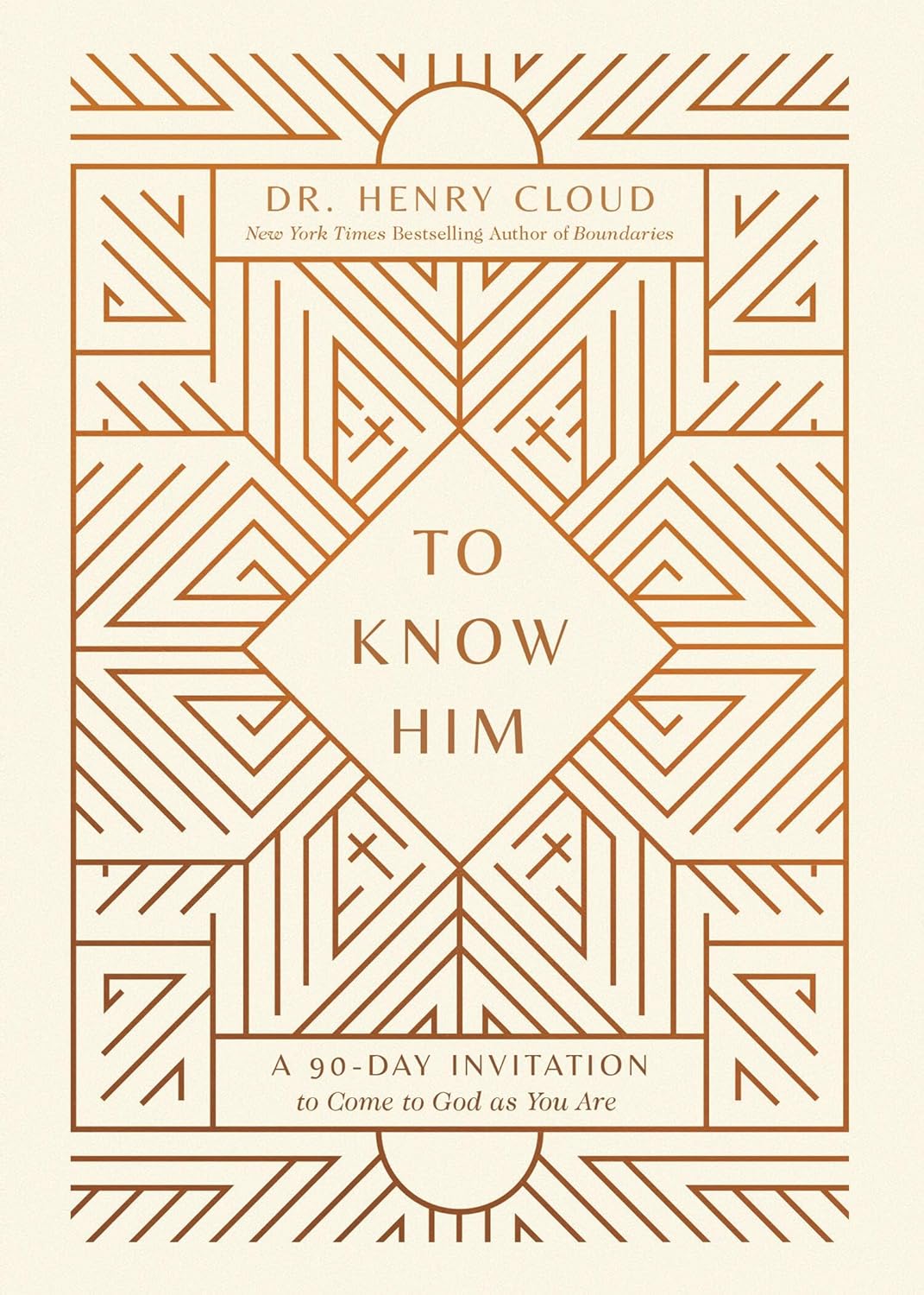 To Know Him: A 90-Day Invitation to Come to God As You Are (Hardcover)