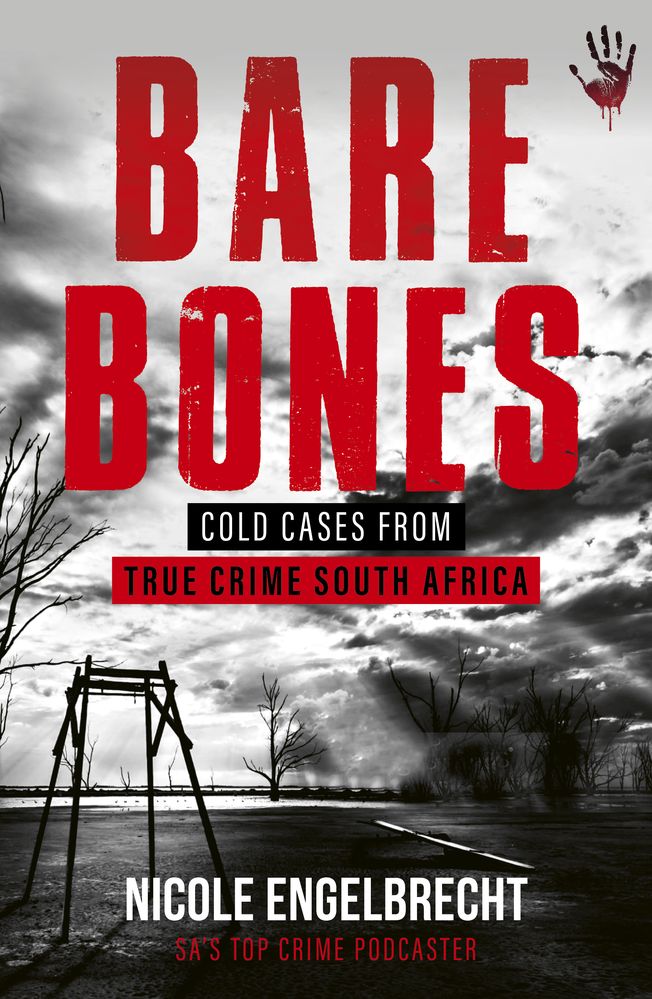 Bare Bones: Cold Cases from True Crime South Africa (Trade Paperback)
