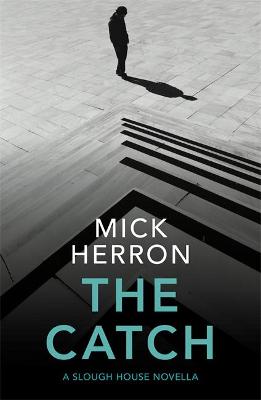 The Catch: A Slough House Novella (Paperback)