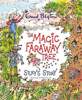 The Magic Faraway Tree: Silky's Story (Paperback)