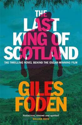 The Last King Of Scotland (Paperback)