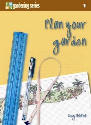 Ten out of ten: Plan your garden