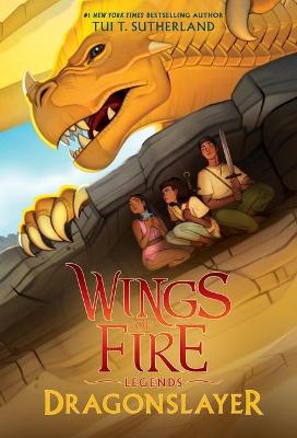 Wings of Fire: Legends: Dragonslayer (Paperback)
