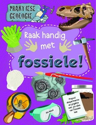 Praktiese geologie: Raak Handig Met Fossiele!