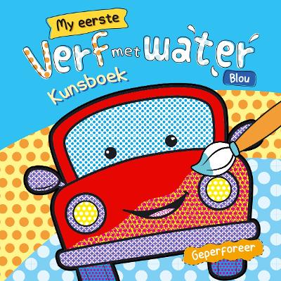 My Eerste Kunsboek - Verf Met Water: Blou