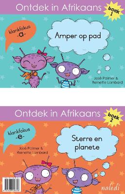 Ontdek in Afrikaans: Amper op Pad (A-Klank) & Sterre en Planete (E-Klank)