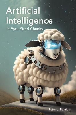 Artificial Intelligence in Bite-sized Chunks (Hardcover)