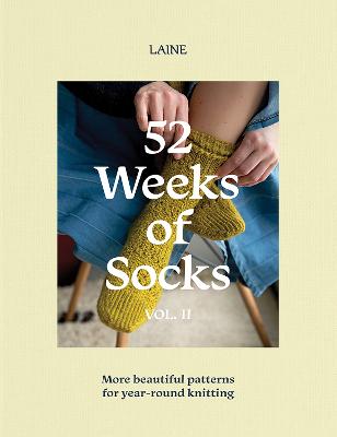 Weeks of Socks, Vol. II: More Beautiful Patterns for Year-round Knitting