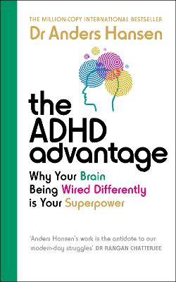 ADHD Advantage: Why Your Brain Being Wired Differently is Your Superpower
