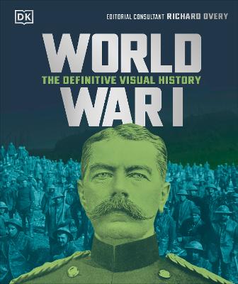 World War I: The Definitive Visual History (Hardcover)