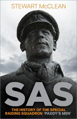 SAS: The History of the Special Raiding Squadron 'Paddy's Men' (Paperback)