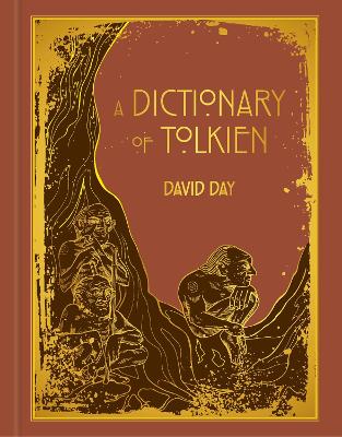A Dictionary Of Tolkien: Deluxe Edition