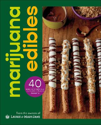 Marijuana Edibles: 40 Easy & Delicious Cannabis Confections ( Hardcover )