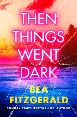 Then Things Went Dark (Trade Paperback)