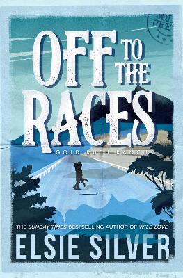 Gold Rush Ranch 1: Off To The Races (Paperback)