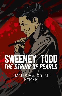 Sweeney Todd: The String of Pearls (Paperback)