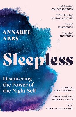 Sleepless: Discovering The Power Of The Night Self