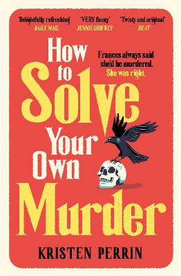 How To Solve Your Own Murder (Paperback)