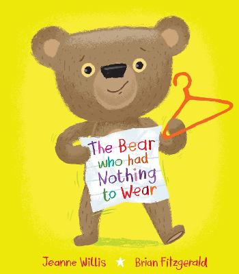 The Bear Who Had Nothing To Wear