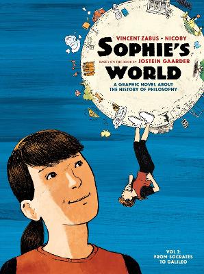 ophie’s World Vol I: A Graphic Novel About the History of Philosophy: From Socrates to Galileo (Paperback)