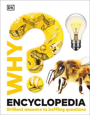 Why: Encyclopedia - Brilliant Answers to Baffling Questions
