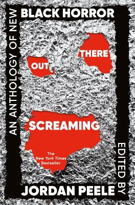 Out There Screaming: An Anthology of New Black Horror