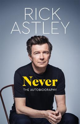 Never: The Autobiography (Trade Paperback)