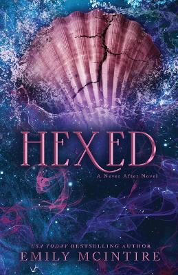 Never After 6: Hexed (Trade Paperback)