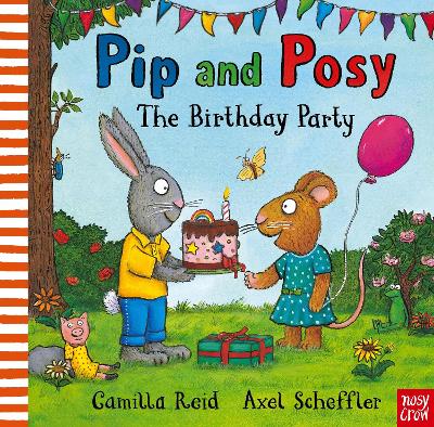 Pip And Posy: The Birthday Party (Board Book)
