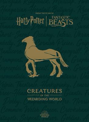 Harry Potter: The Creatures Of The Wizarding World