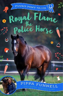 Royal Flame The Police Horse (Paperback)