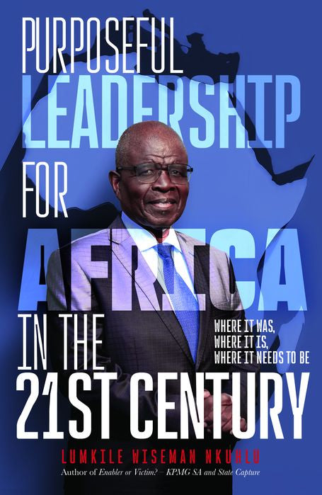 Purposeful Leadership For Africa In The 21st Century (Paperback)