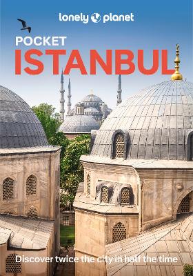Lonely Planet Pocket: Istanbul 2024 - 7th Edition