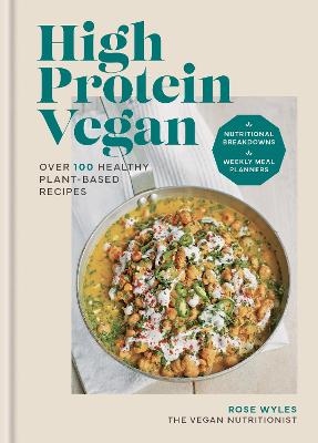 High Protein Vegan: Over 100 Healthy Plant-Based Recipes (Hardcover)