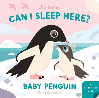 Can I Sleep Here? Baby Penguin (Board Book)