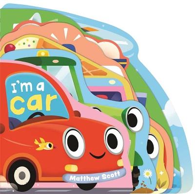 I'm a Car (Board Book)