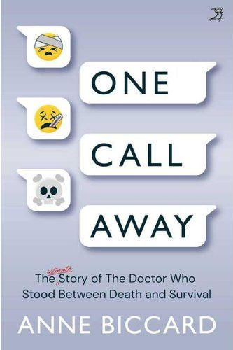 One Call Away: The Intimate Story Of The Doctor Who Stood Between Death And Survival (Trade Paperback)