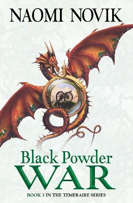 The Temeraire Series 3: Black Powder War (Paperback)