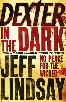 Dexter 3: Dexter In The Dark (Paperback)