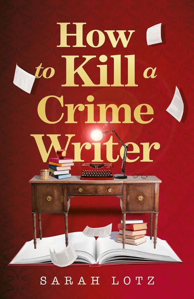How to Kill a Crime Writer (Trade Paperback)