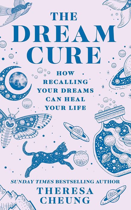 The Dream Cure: How recalling your dreams can heal your life (Paperback)