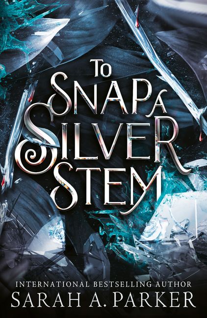 Crystal Bloom 2: To Snap A Silver Stem (Trade Paperback)