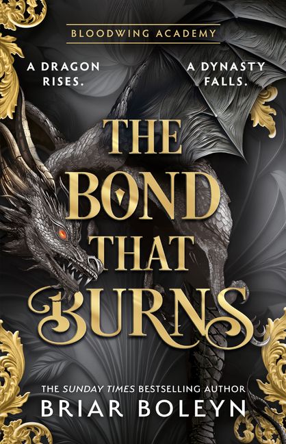 Bloodwing Academy 2: The Bond That Burns (Trade Paperback)