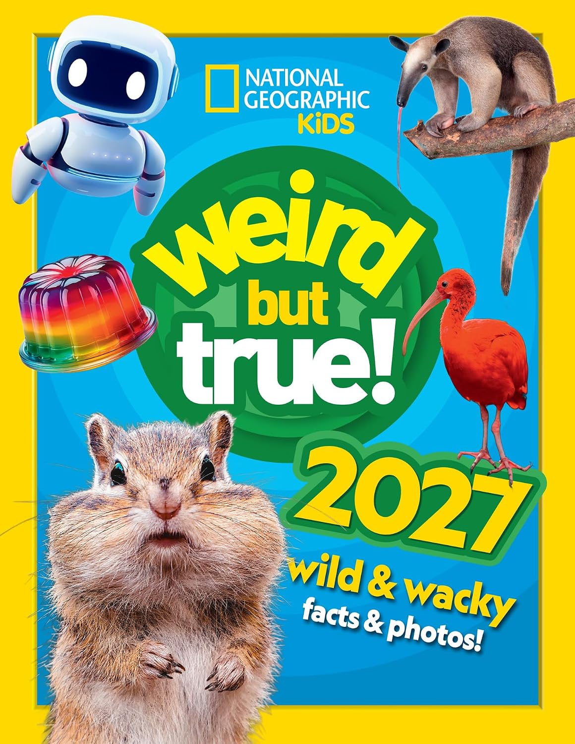 National Geographic Kids: Weird But True 2027