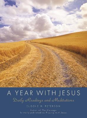A Year With Jesus: Daily Readings And Meditations