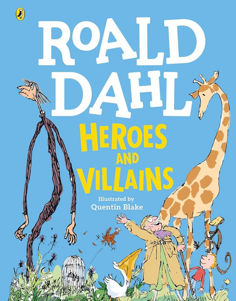 Roald Dahl's Heroes And Villains Treasury (Hardcover)