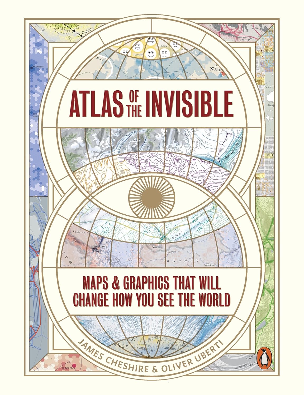 Atlas of the Invisible: Maps & Graphics That Will Change How You See the World (Paperback)